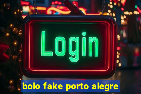 bolo fake porto alegre